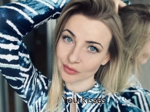 Yourkisses